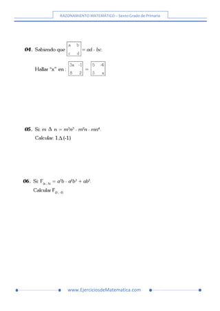 RAZONAMIENTO MATEMÁTICO – Sexto Grado de Primaria
www.EjerciciosdeMatematica.com
 