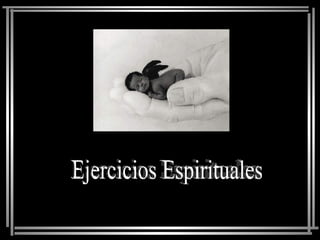 Ejercicios Espirituales 