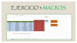 EJERCICIO 3: MACROS
 