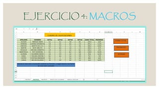 EJERCICIO 4: MACROS
 