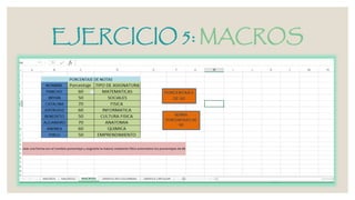 EJERCICIO 5: MACROS
 