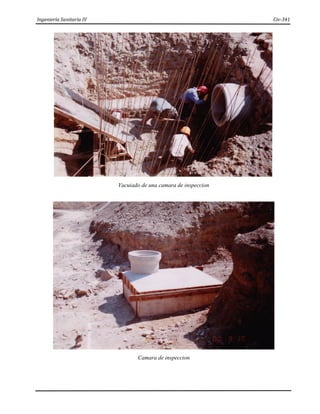 Ingeniería Sanitaria IV Civ-341
Vacuiado de una camara de inspeccion
Camara de inspeccion
 