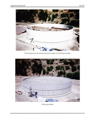 Ingeniería Sanitaria IV Civ-341
Vista del proceso deconstrucción de las vigas en el lecho percolador
Filtro percolador
 