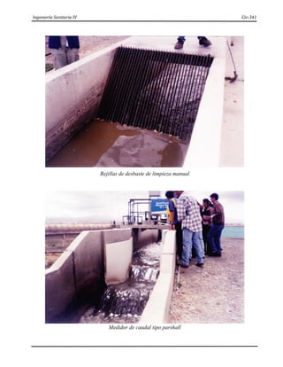 Ingeniería Sanitaria IV Civ-341
Rejillas de desbaste de limpieza manual
Medidor de caudal tipo parshall
 