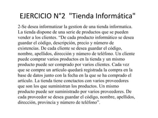 EJERCICIO N°2 "Tienda Informática"
 