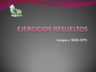 Grupo 2 BDD-EPN
 