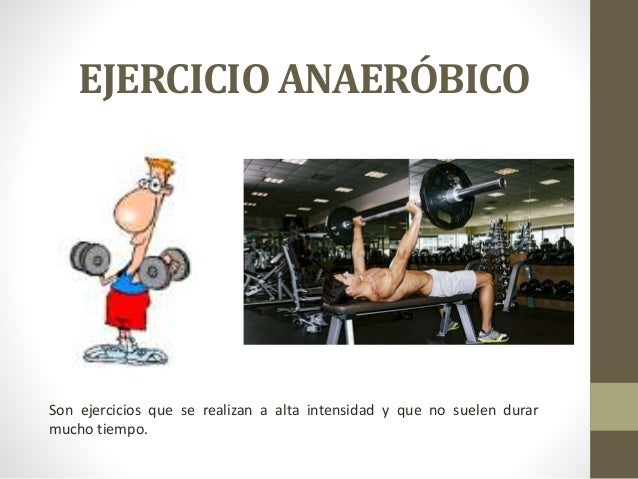 Ejercicios aerobicos y anaerobicos Ejercicios aerobicos y anaerobicos