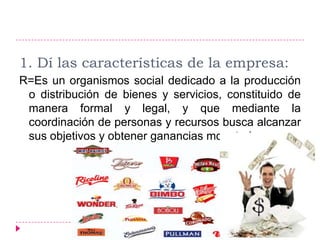 6)¿Cual es el papel de la maquinaria en el surgimiento de la empresa?R= Aumentar la producción y llevarla a gran escala para obtener mayores ganancias, es decir, cumplir con el objetivo principal de la empresa.  7)En estas condiciones sociales ¿ se puede hablar del surgimiento de la administración? Argumente su respuesta.R= Si, ya que se piensa y/o quiere obtener el máximo beneficio.