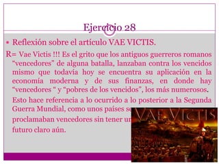 Ejercicio 23Proporciona tres ejemplos claros, actuales y sencillos de empresas mexicanas globalizadas.BIMBOMasecaComex Define las características de las empresas globalizadas:R= Es una empresa eficiente reconocida no solo en su país de origen, sino también a nivel internacional.