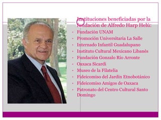 Instituciones beneficiadas por la fundación de Alfredo Harp Helú:Fundación UNAM