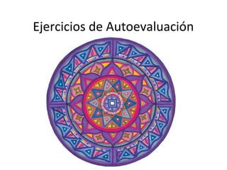 Ejercicios de Autoevaluación

 