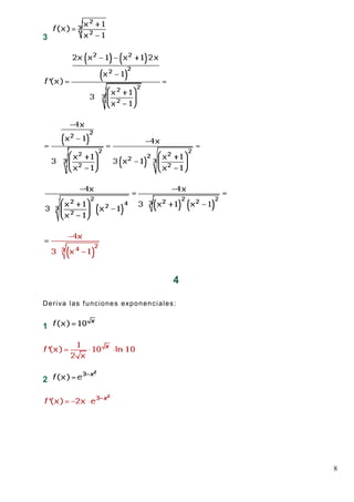 8
3
4
Deriva las funciones exponenciales:
1
2
 