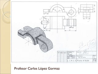 Profesor Carlos López Gormaz 