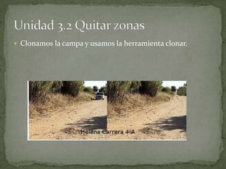  Clonamos la campa y usamos la herramienta clonar.
 