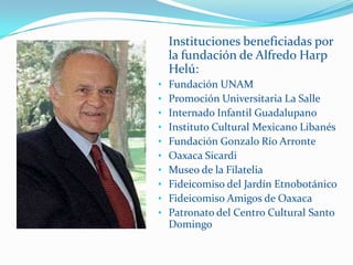 Instituciones beneficiadas por la fundación de Alfredo Harp Helú:Fundación UNAM