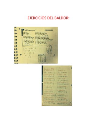 EJERCICIOS DEL BALDOR:
 