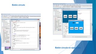 Botón circulo
Botón circulo en ejecución.
 