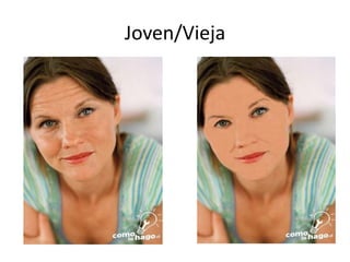 Joven/Vieja
 