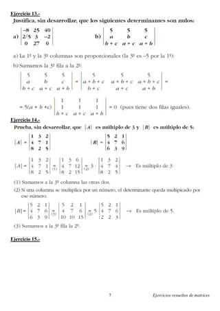 Ejercicios resueltos de matrices7
Ejercicio 13.-
Ejercicio 14.-
Ejercicio 15.-
 