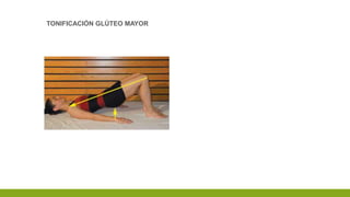 TONIFICACIÓN GLÚTEO MAYOR
 