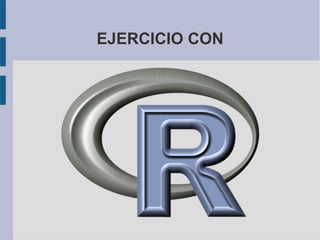 EJERCICIO CON
 