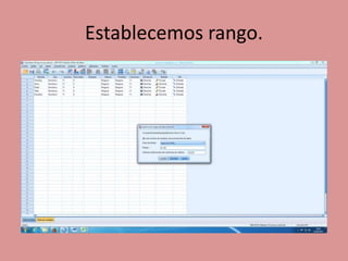 Establecemos rango.
 