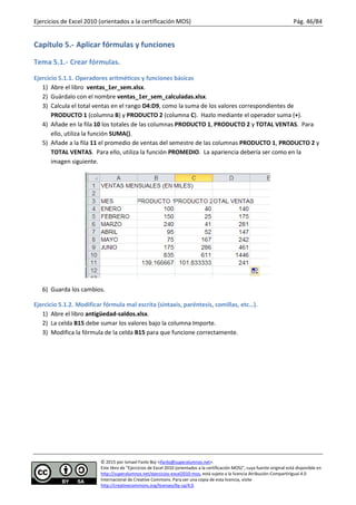 Ejercicios de Excel 2010 (orientados a la certificación MOS) Pág. 46/84
© 2015 por Ismael Fanlo Boj <ifanlo@superalumnos.n...