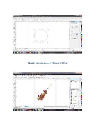 Ejercicio pasó a paso. Medios Artísticos
