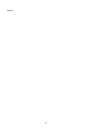 Solución:( ) 49 2888 228 28 28 24
2
84
3399:813:93:93:93:9 =======
31
 