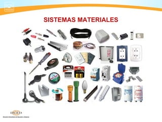SISTEMAS MATERIALES