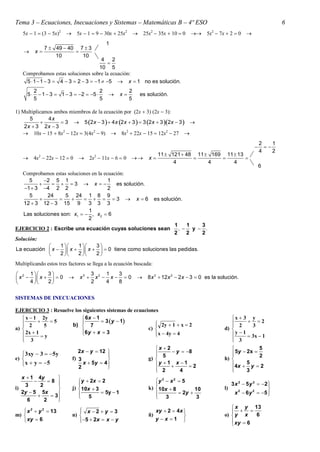 Tema 3 – Ecuaciones, Inecuaciones y Sistemas – Matemáticas B – 4º ESO 6
5x  1  3  5x2
 5x  1  9  30x  25x2
 25x...