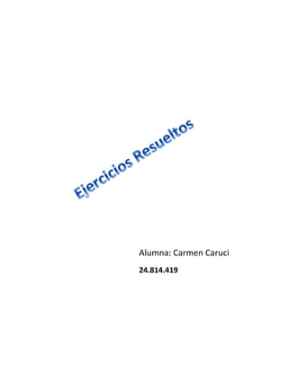 Alumna: Carmen Caruci
24.814.419
 