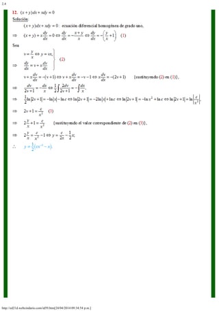 2.4 
ECUACIONES DIFERENCIALES HOMOGÉNEAS 
http://ed21d.webcindario.com/id59.htm[24/04/2014 09:34:54 p.m.] 
 