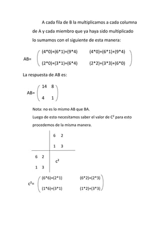 Ejercicios resueltos y explicados operaciones con matrices