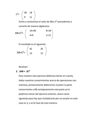 Ejercicios resueltos y explicados operaciones con matrices