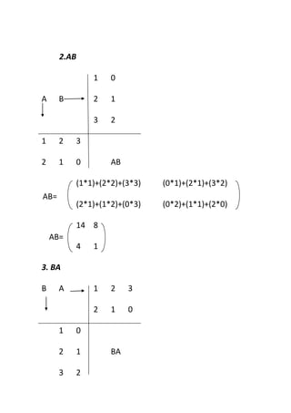 Ejercicios resueltos y explicados operaciones con matrices
