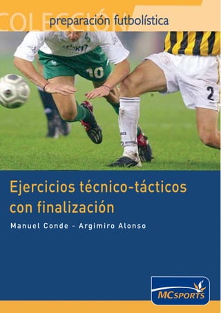 Ejercicios tecnico tacticos 