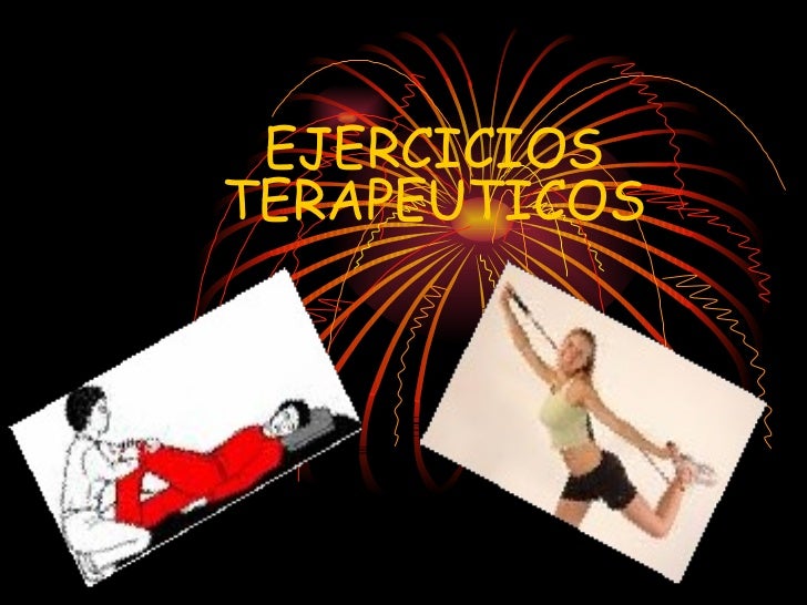 EJERCICIOS TERAPEUTICOS.