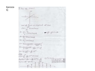 Ejercicio
5)
 