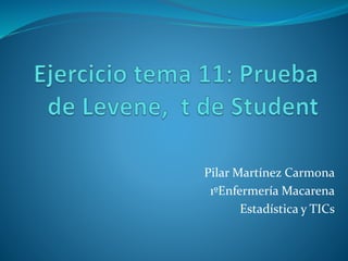 Pilar Martínez Carmona
1ºEnfermería Macarena
Estadística y TICs
 