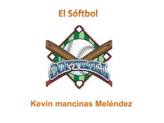 Kevin mancinas Meléndez
 