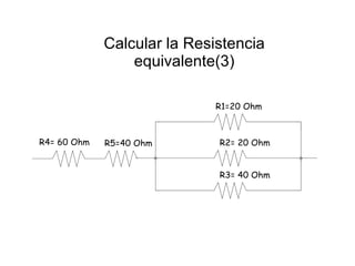 Calcular la Resistencia equivalente(3) 