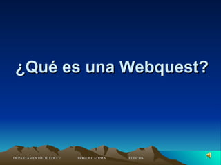 ¿Qué es una Webquest? 