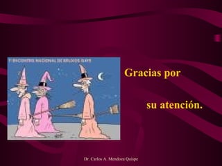 Gracias por su atención. 