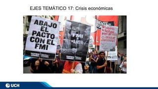 EJES TEMÁTICO 17: Crisis económicas
 