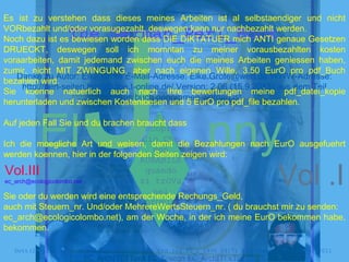 ElJ nny
Danke zu Autor: Eike Grote E-Mail-Adresse: Eike.Grote@web.de WWW-Adresse:
http://perl-seiten.homepage.t-online.de/ Version: 2.06 (15.9.2013) aus dem Teil
dieses buch genommen worden ist
The German_Perl_Book
Si
scopre
Cio Che
non
RUBABILE
quando
si trOVa
nel
prOpio
Cervello
Dott(2°).Ing.Arch.giovanni Colombo A1360 Ord.Ing.PG_I_1995 09171 Arch.kammer B_de_2003_2011
Vol .I
Es ist zu verstehen dass dieses meines Arbeiten ist al selbstaendiger und nicht
VORbezahlt und/oder vorasugezahlt, deswegen kann nur nachbezahlt werden.
Noch dazu ist es bewiesen worden dass DIE DIKTATUER mich ANTI genaue Gesetzen
DRUECKT, deswegen soll ich momntan zu meiner vorausbezahlten kosten
voraarbeiten, damit jedemand zwischen euch die meines Arbeiten geniessen haben,
zumir, nicht MIT ZWINGUNG, aber nach eigenen Wille, 3.50 EurO pro pdf_Buch
bezahlen wird.
Sie koenne natuerlich auch nach Ihre bewertungen meine pdf_datei_kopie
herunterladen und zwischen Kostenloesen und 5 EurO pro pdf_file bezahlen.
Auf jeden Fall Sie und du brachen braucht dass
Ich die moegliche Art und weisen, damit die Bezahlungen nach EurO ausgefuehrt
werden koennen, hier in der folgenden Seiten zeigen wird:
Sie oder du werden wird eine entsprechende Rechungs_Geld,
auch mit Steuern_nr. Und/oder MehrereWertsSteuern_nr. ( du brauchst mir zu senden:
ec_arch@ecologicolombo.net), am der Woche, in der ich meine EurO bekommen habe,
bekommen.
Vol.III
ec_arch@ecologicolombo.net
 