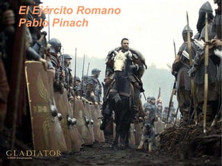 El Ejército Romano Pablo Pinach 