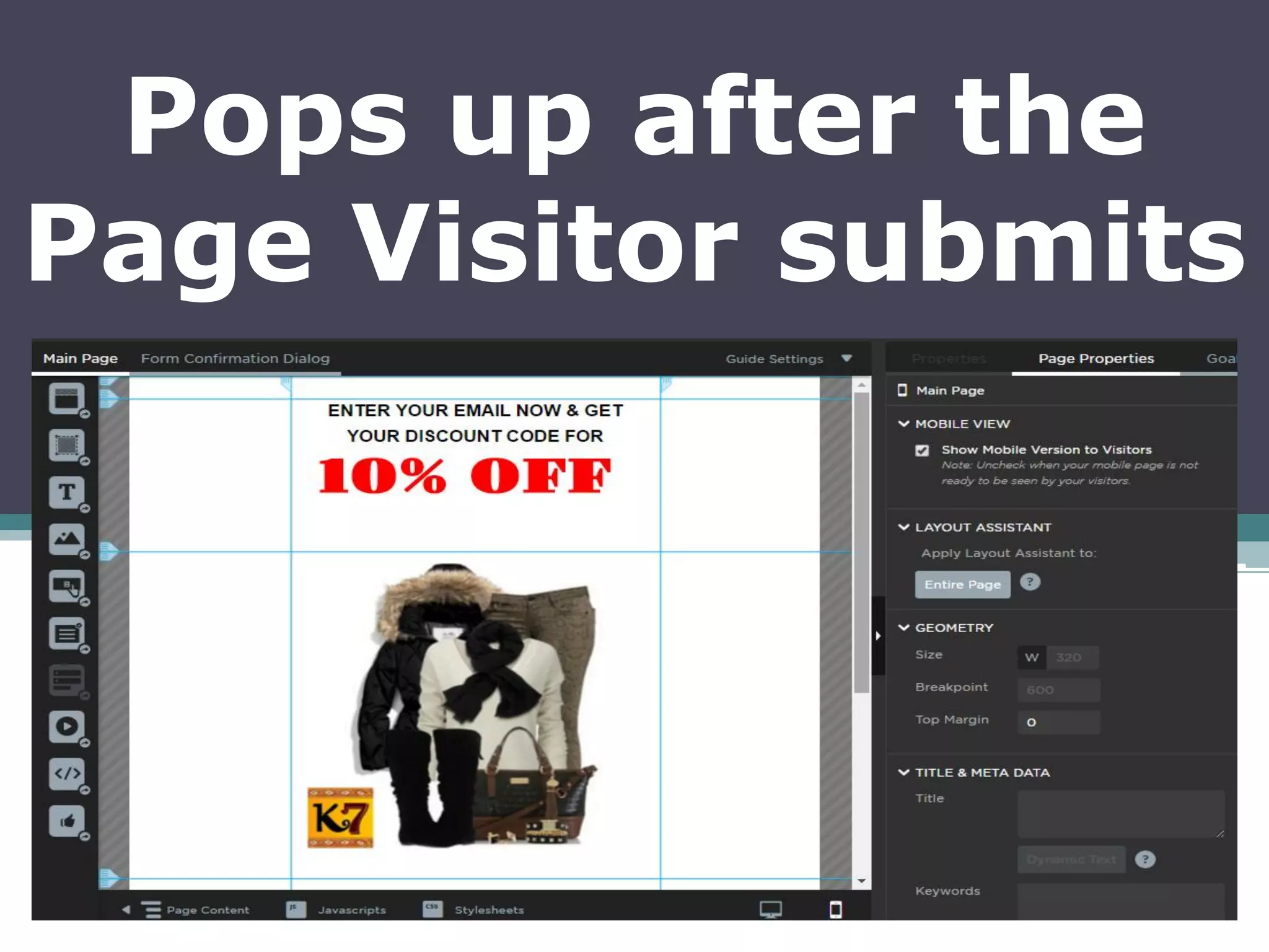 Pops up after the
Page Visitor submits
 