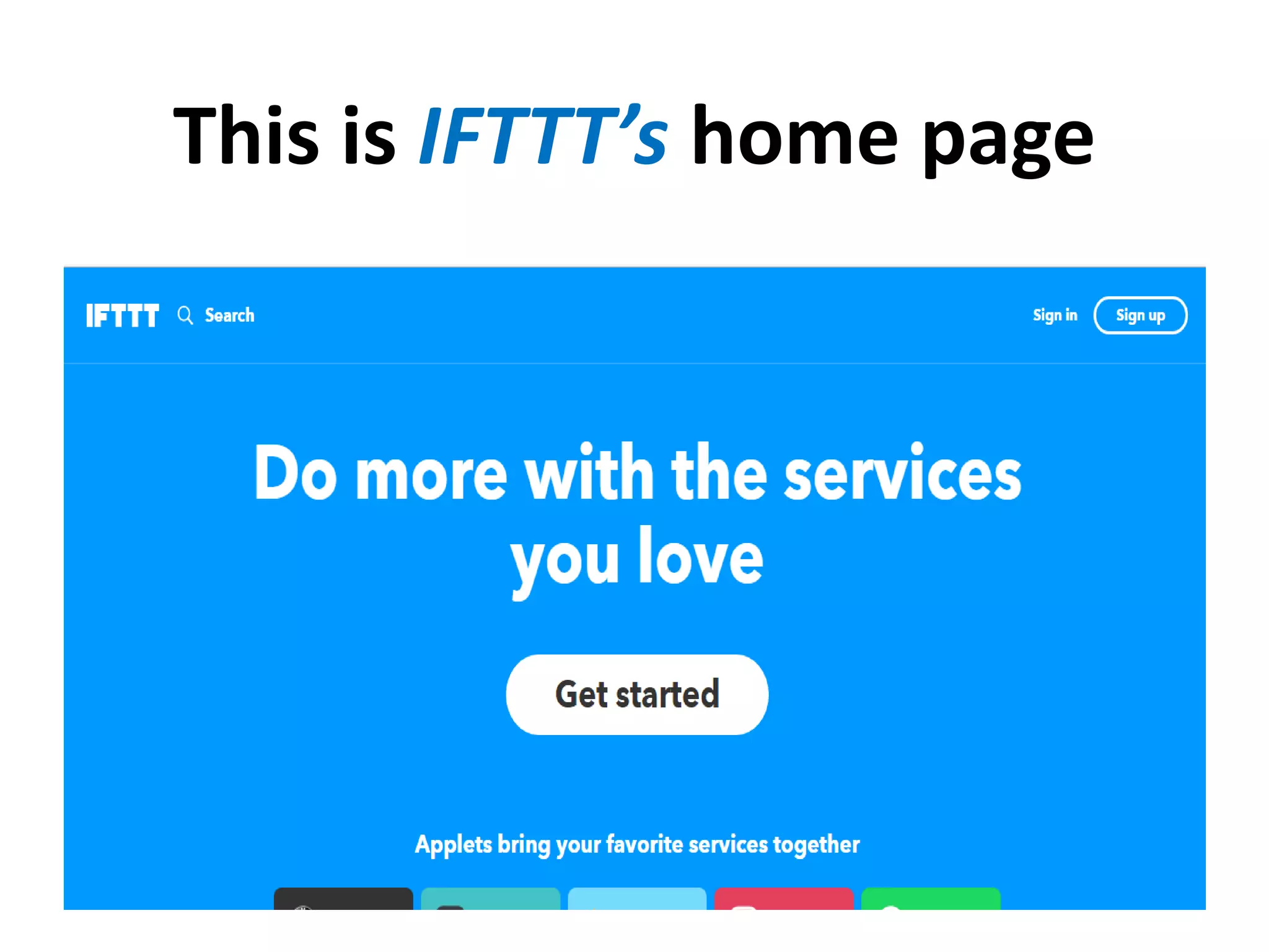 This is IFTTT’s home page
 