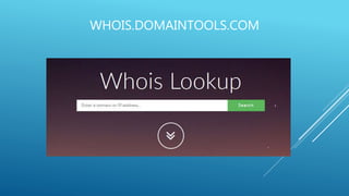 WHOIS.DOMAINTOOLS.COM
 